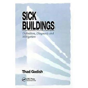 Sick Buildings Definition Diagnosis And Mitigation - Thad Godish