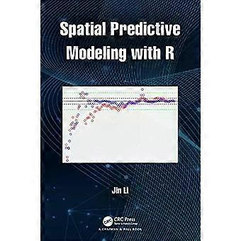 Spatial Predictive Modeling With R - Jin Li