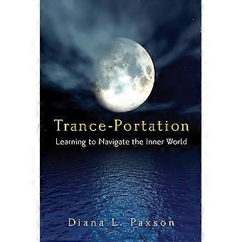 Trance-Portierung: Lernen, die innere Welt zu navigieren
