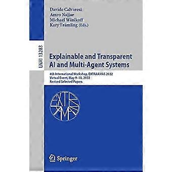 Explainable And Transparent Ai And Multi-agent Systems 4th International Worksho - Springer Nature B.V - Paperback - en Book