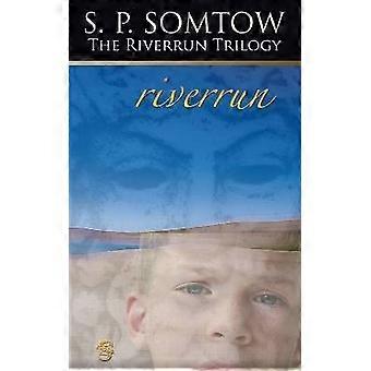 Riverrun Chronicles of the House of Darkling Volume 1 The Riverrun Trilogy