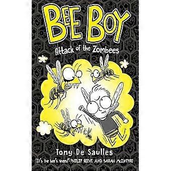 Bee Boy Attack Of The Zombees - De Saulles, Tony - Paperback - English Book - Reference
