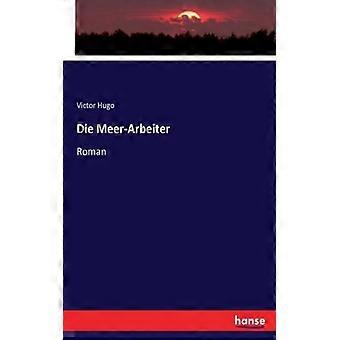 Die Meer-arbeiterroman - Victor Hugo - Paperback - English Book - History