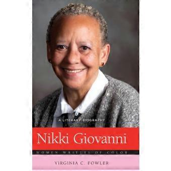 Nikki Giovanni A Literary Biography