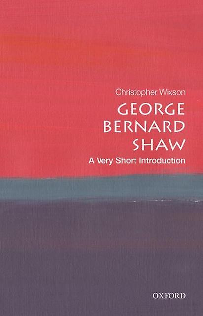 George Bernard Shaw by Christopher Eastern Illinois University Wixson Paperback
