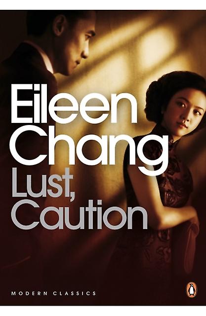 Lust Caution - Eileen Chang
