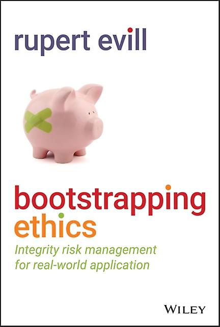 Bootstrapping Ethics by Rupert Evill Hardback Book
