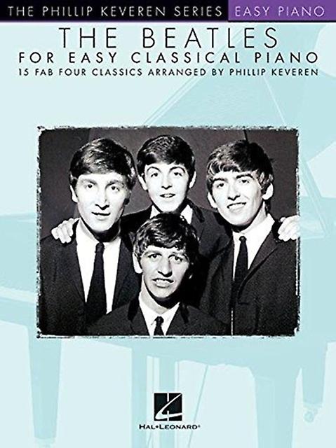 The Beatles For Easy Classical Piano by Hal Leonard Publishing Corporation Book Book