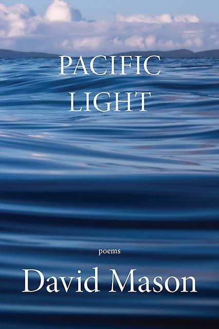 Pacific Light by David Mason Paperback Book