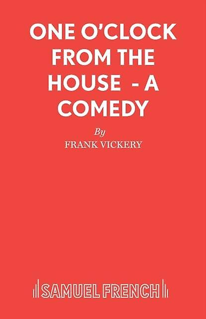 One Oclock From The House by Frank Vickery Paperback