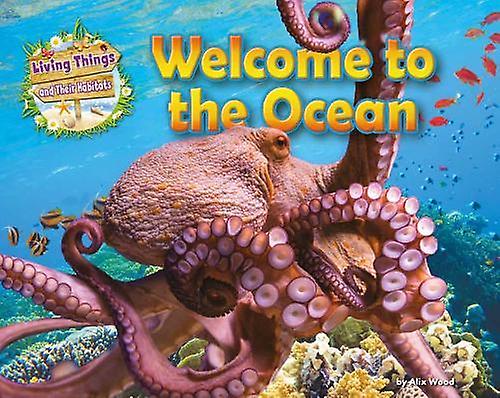 Welcome To The Ocean by Alix Wood Paperback Book