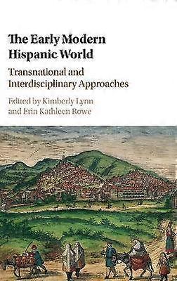 The Early Modern Hispanic World