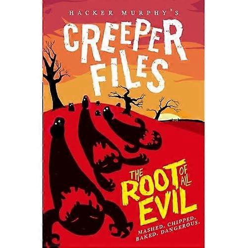 The Creeper Files: The Root of all Evil