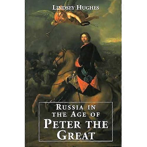 Russia in the Age of Peter the Great