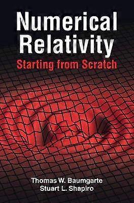 Numerical Relativity: Starting from Scratch