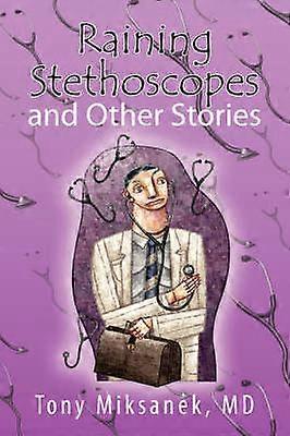 Piovono stetoscopi e altre storie