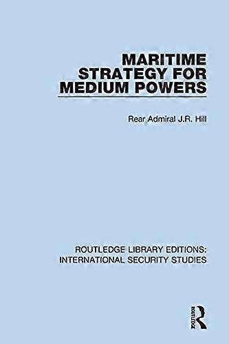 Maritime Strategy for Medium Powers