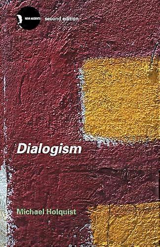 Dialogism: Bakhtin and His World