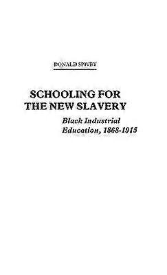 Schooling for the New Slavery