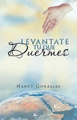 Levantate Tu que Duermes