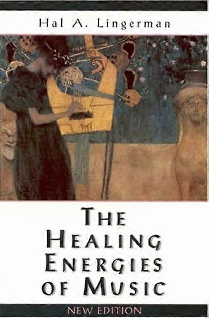 The Healing Energies Of Music by Hal A. Hal A. Lingerman Lingerman Paperback