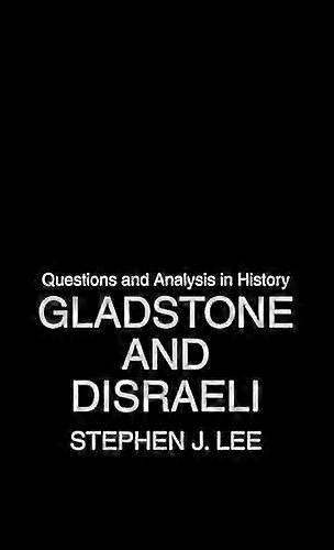 Gladstone and Disraeli