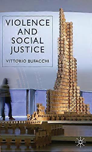 Violence and Social Justice