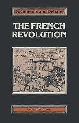 The French Revolution Documents  Debates Extended Documents and Debates Extended Series