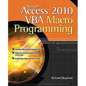 Microsoft Access 2010 VBA-makrojen ohjelmointi