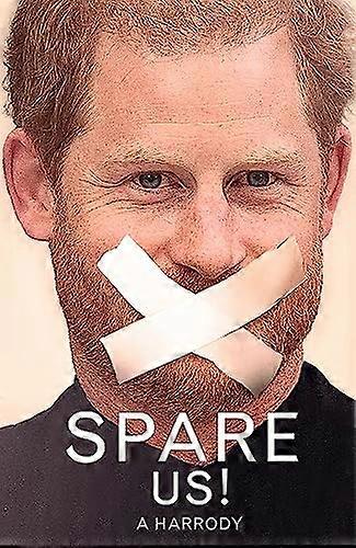 Spare Us!: A Harrody