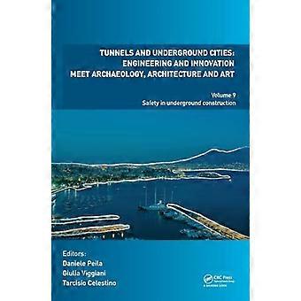 Tunnels et villes souterraines : l’ingénierie et l’innovation rencontrent l’archéologie, l’architecture et l’art : Volume 9 : La sécurité dans la construction souterraine