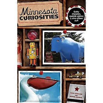 Curiosità di Minnesota: Personaggi bizzarri, stranezze su strada & altre cose Offbeat