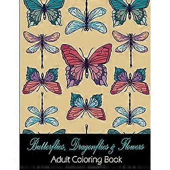 Papillons, libellules et fleurs: Livre de coloriage pour adultes
