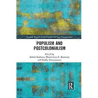 Populism och postkolonialism (Routledge Research on Decoloniality and New Postcolonialisms)