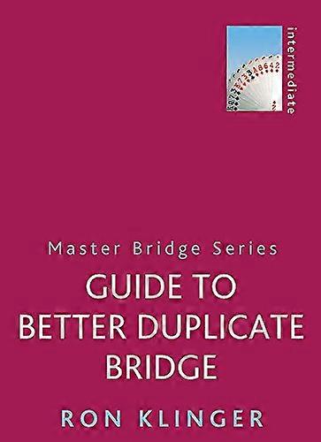 Guide To Better Duplicate Bridge (Master Bridge)