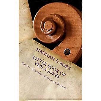 Il piccolo libro di barzellette sulla viola di Hannah e Rob