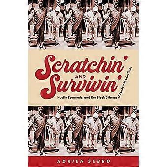 Scratchin' and Survivin' : Hustle Economics og de sorte sitcoms i Tandem Productions