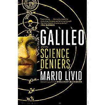 Galileo: Und die Wissenschaft - Leugner