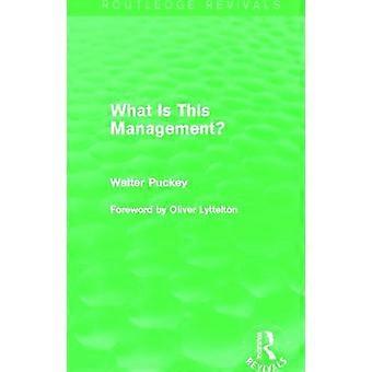 What Is This Management Routledge Revivals - Walter Puckey - Paperback - en Book