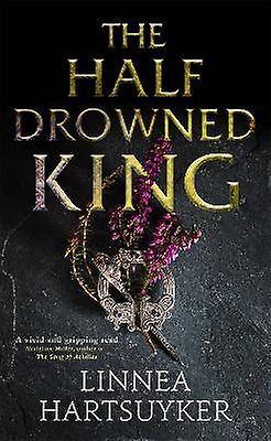 The Half-Drowned King