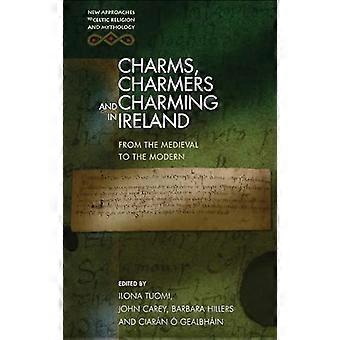 Charms, Charmers og Charming i Irland: Fra middelalderen til det moderne