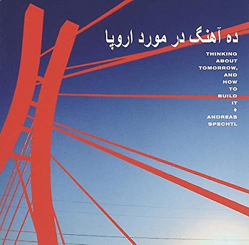 Spechtl Andreas - tænker på i morgen. Og hvordan man bygger det [CD]