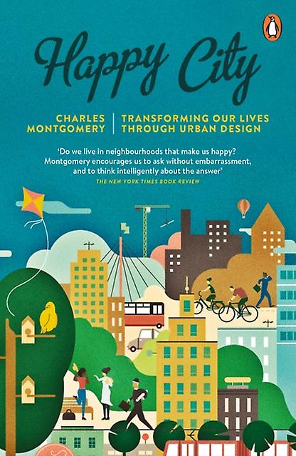 Happy City by Charles Montgomery Paperback