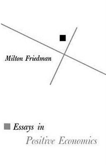 Essays In Positive Economics by Milton Friedman Paperback