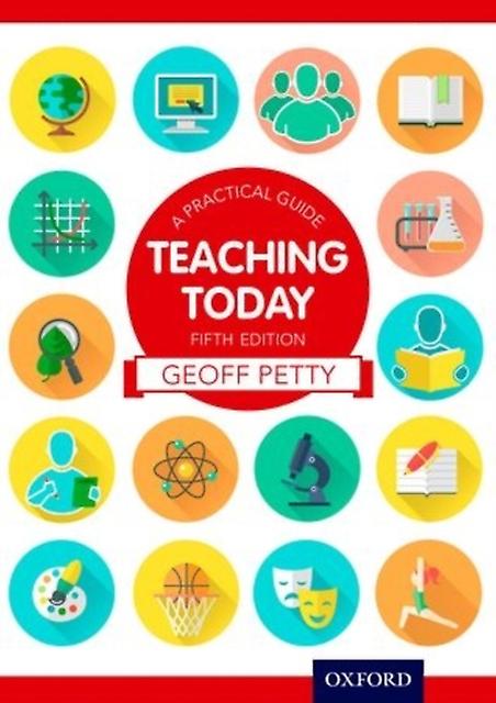 Teaching Today A Practical Guide by Geoff Petty Paperback Book