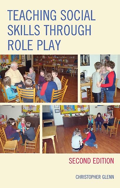 Teaching Social Skills Through Role Play by Christopher Glenn Paperback Book
