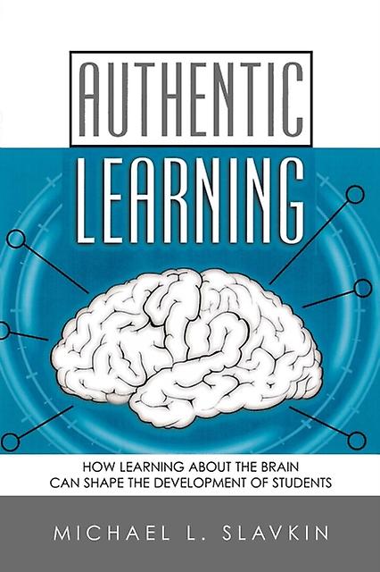 Authentic Learning by Michael L. Slavkin Paperback Book