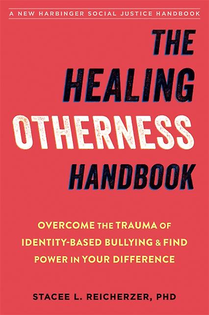 The Healing Otherness Handbook by Stacee Reicherzer Paperback