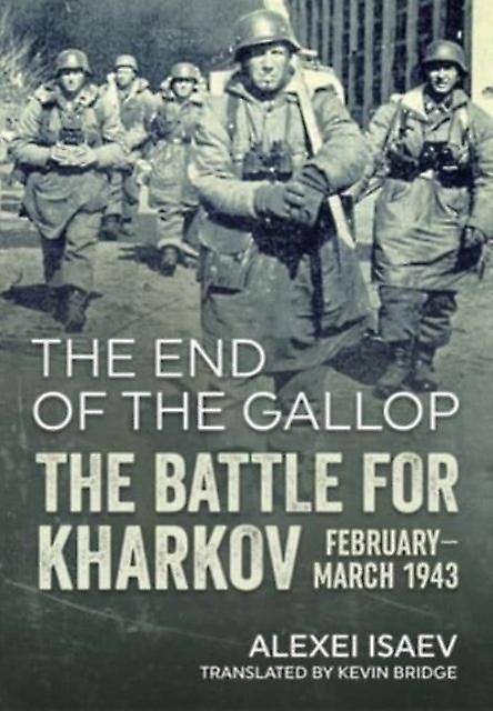 The End Of The Gallop by Alexei Isaev Paperback