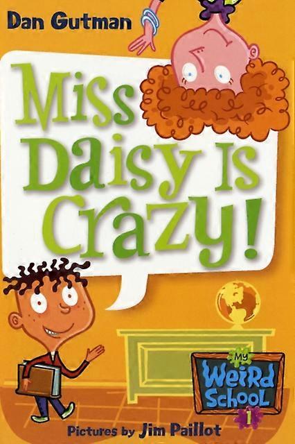 My Weird School 1 Miss Daisy Is Crazy by Dan Gutman Paperback